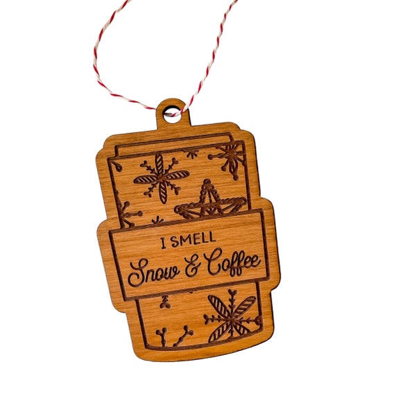 Laser Engraved Wooden Ornament | I Smell Snow & Coffee | Cozy Christmas Gift | Coffee Lover Gift | Gilmore Girls Inspired Stocking Stuffer