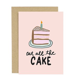 Eat All the Cake, Happy Birthday Card, Funny Birthday Card, Generic Birthday Card, Cake Card, Friend&#39;s Birthday, Birthday Cake Card - BD20