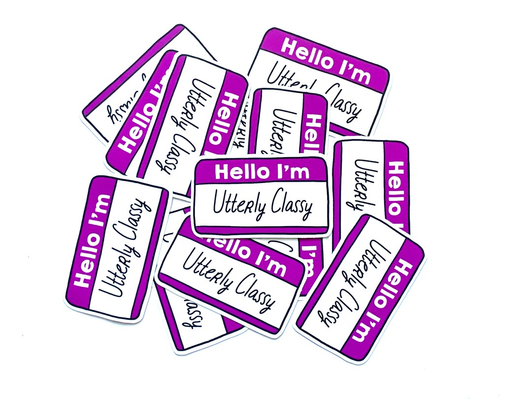 Hello I'm Sticker, Classy, Classy Person, Super Classy, Matte Vinyl ...