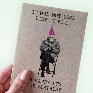 Bernie Sanders Inauguration Meme carte d'anniversaire - Je suis heureux que c'est votre anniversaire - carte d'anniversaire blague - carte de voeux A2 - carte Kraft recyclée