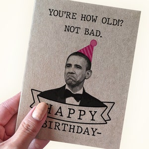 Carte d'anniversaire Obama Meme - Vous avez quel âge ?  Pas mal - carte d'anniversaire politique - anniversaire d'Obama - carte de voeux A2 - carte kraft recyclée