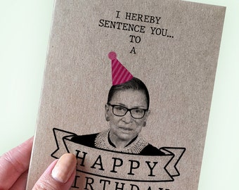 Ruth Bader Ginsburg Birthday Card - I Hereby Sentence You to A Birthday - Lawyer Birthday Card - A2 Greeting Card - Recycled Kraft Card