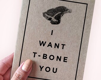 Carte de Saint-Valentin drôle - jeux de mots - Je veux du T-Bone You - carte de voeux A2 - carte kraft recyclée