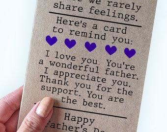 May include: A brown card with the text "Since we rarely share feelings. Here's a card to remind you: I love you. You're a wonderful father. I appreciate you. Thank you for the support. You are the best. Happy Father's Day" printed on it. There are five purple hearts printed on the card.