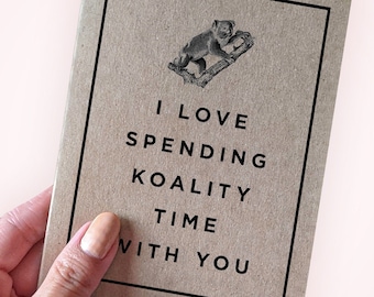 Koala Pun Anniversary Card - Koala Valentine's Card - Pun Anniversary Card - Koality Valentine's - A2 Greeting Card - Kraft Card