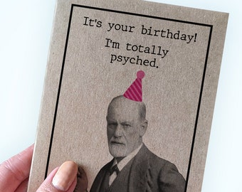 Carte d'anniversaire Sigmund Freud - Carte d'anniversaire psychologue Freud - C'est votre anniversaire ! Je suis complètement excité ! - Carte de voeux A2