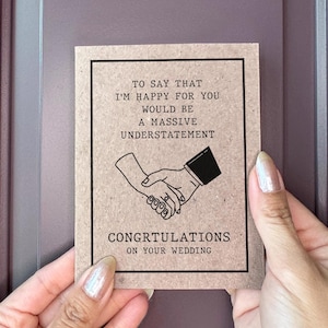 Dire que je suis heureux pour vous serait un euphémisme - Félicitations pour votre mariage - Jolie carte de mariage pour amis