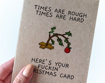 Snarky Holiday Cards - Tough Times Christmas - Joke Holiday Card - A2 Greeting Card - Funny Holiday Card - Sister Christmas Card