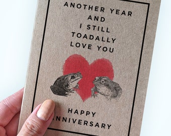 Frog Pun Anniversary Card - Another Year and I Still Toadally Love You - Happy Anniversary - Pun Anniversary Cards - Toad Pun Anniversary