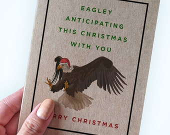 Lovely Eagle Pun Holiday Card - Eagley Anticipating This Christmas With You - Merry Christmas - Kraft Paper Greeting Card - A2 Sized Card