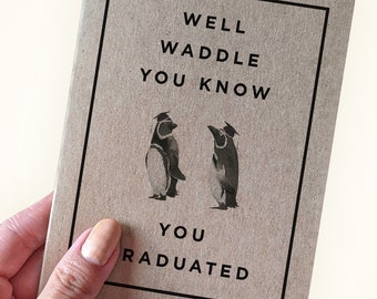 Carte de remise des diplômes Punny Penguin - Bien dandiner que vous savez - Vous avez obtenu votre diplôme - Carte de remise des diplômes Pingouin Pun - Carte pour fils Carte pour fille
