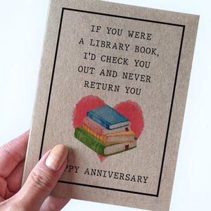 Jolie carte d'anniversaire de bibliothèque - Si vous étiez un livre de bibliothèque, je vous consulterais et ne vous retournerais jamais - Joyeux anniversaire pour bibliothécaire