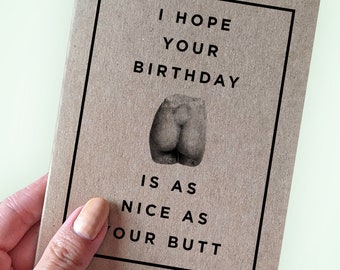 Cute Butt Birthday Card - I Hope Your Birthday is As Nice as Your Butt - A2 Greeting Card - Recycled Kraft Card - Birthday Card for Gift