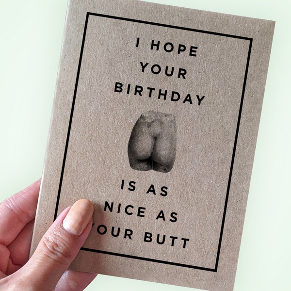 Cute Butt Birthday Card - I Hope Your Birthday is As Nice as Your Butt - A2 Greeting Card - Recycled Kraft Card - Birthday Card for Gift