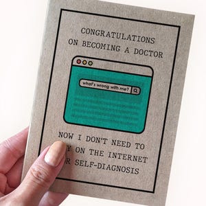 Funny Medical Doctor Graduation Card, Now I Don't Need To Rely On The Internet For Self Diagnosis, Doctor Graduation Card For Friend