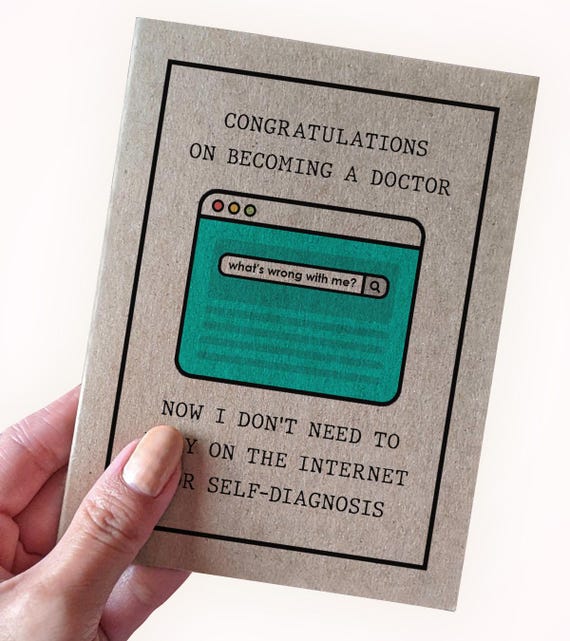 Funny Medical Doctor Graduation Card, Now I Don't Need To Rely On The Internet For Self Diagnosis, Doctor Graduation Card For Friend
