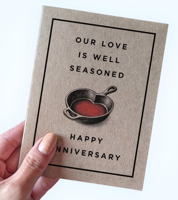Six year anniversary Card Iron Anniversary Card - Our Love Is Well Seasoned Happy Anniversary - Cast Iron Pan Pun Anniversary Card Cute Card
