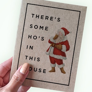 Funny Santa Holiday Card - There's Some Hos in this House - Kraft Card - A2 - Joke Holiday Card for Friend