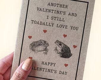 Toad Valentine's Day Card - Another Valentine's And I Still Toadally Love You - Toad Pun Valentine's Card - Recycled Paper Valentine