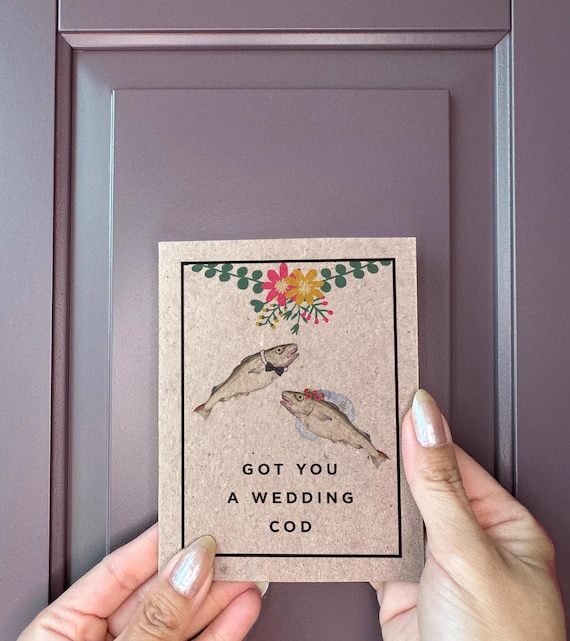 Got You A Wedding Cod - Fish Pun Card For Newlyweds - Silly Fun Marriage Card - Humorous Wedding Cards - Original Wedding Cards by KSPCo