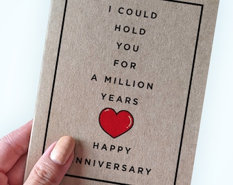 Make Them Feel Your Love Anniversary Card - I Could Hold You For a Million Years Anniversary Card - A2 card - Lovely Anniversary Card