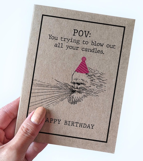 Blowing Out Candles Birthday Card, POV You Trying To Blow Out All Your Candles, Funny Birthday Card For Older Friend, Birthday Card For Dad