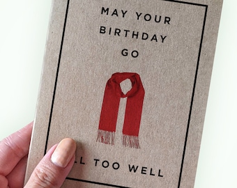 Foulard rouge carte d'anniversaire - que votre anniversaire se passe trop bien - belle carte d'anniversaire - carte d'anniversaire trop bien