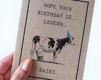 Jeu de mots vache, anniversaire vache, espérons que votre anniversaire est Legen Dairy, jeu de mots vache drôle, cartes d'anniversaire animaux amusantes pour les amis
