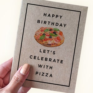 Carte d'anniversaire pour pizza love - Happy Birthday - Célébrons avec une pizza - Anniversaire de petit ami - Cadeau pizza pour mari - Cadeau pizza pour ami