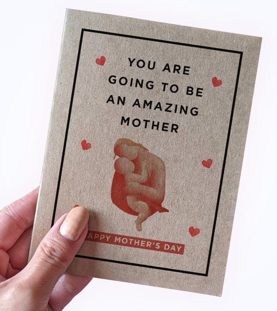 Mother's Day Card For New Mom - Mother's Day Card For Expecting Mother - You Are Going To Be An Amazing Mother - Recycled Mother's Day Card