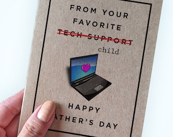 Funny Father's Day Card - From Your Favorite Tech Support - Happy Fathers' Day 2023 - Joke Father's Day Card For Dad - Child Tech Support