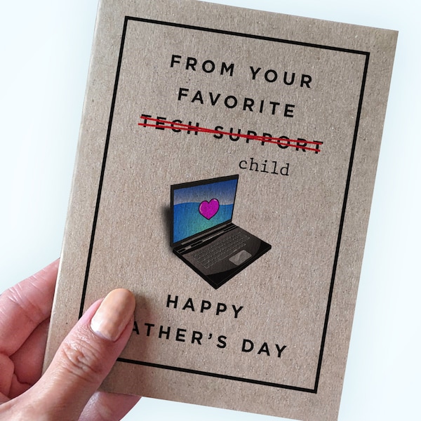 Funny Father's Day Card - From Your Favorite Tech Support - Happy Fathers' Day 2024 - Joke Father's Day Card For Dad - Child Tech Support