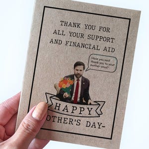Carte de fête des mères JD Vance, merci maman, carte de fête des mères amusante, merci pour votre soutien et votre aide financière, bonne fête des mères