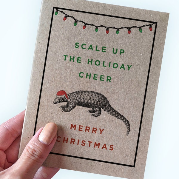 Cute Animal Pun Holiday Card - Pangolin Holiday Card - Scale Up The Holiday Cheer - Merry Christmas - Eco Friendly Card From Recycled Paper