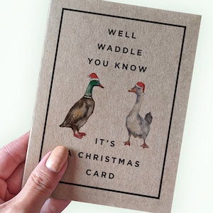Cute Duck Christmas Card - Well Waddle You Know It's A Christmas - Fun Holiday Card For Friends and Family Made From Recycled Kraft Paper