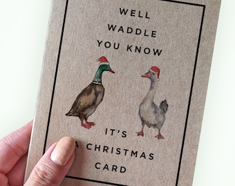Duck Pun Holiday Card - Well Waddle You Know It's A Christmas - Fun Holiday Card For Friends and Family Made From Recycled Kraft Paper