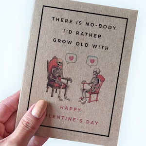 Funny Romantic Valentine Card - There is No-body I'd Rather Grow Old With - Happy Valentine's Day - Valentine For Husband - Card For him