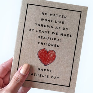 Carte de fête des pères pour mari - carte de femme - peu importe ce que la vie nous réserve, au moins nous avons fait de beaux enfants - carte pour partenaire