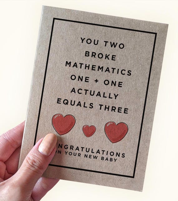 Broken Math New Baby Card - You Two Broke Mathematics One Plus One Actually Equals Three - Congratulations On The New Baby - Gender Reveal
