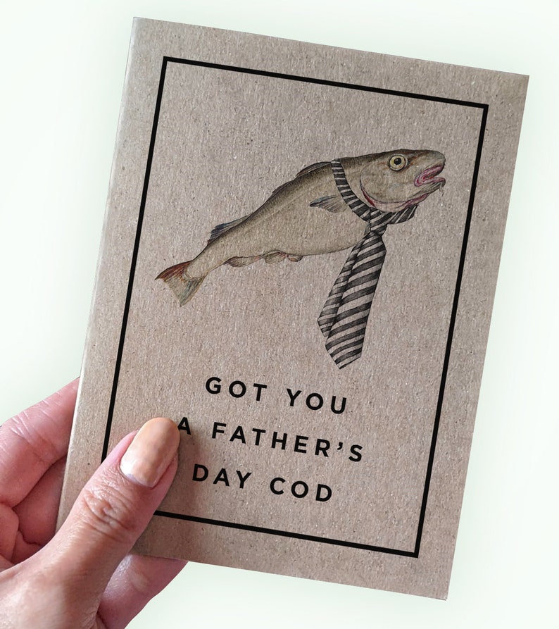 Fishing Father's Day Card Got You A Father's Day Cod Hilarious Father's Day Card Pun Father's Day Card A2 Greeting Card Funny Card image 1