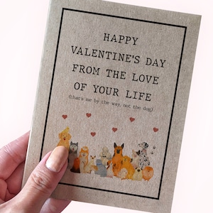 Carte de Saint-Valentin chien pour petit ami - Joyeuse Saint-Valentin de l'amour de votre vie - C'est moi au fait, pas le chien - Pour femme