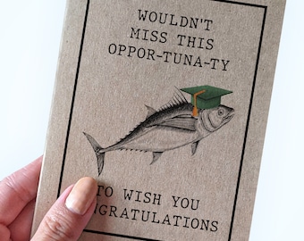 Funny Tuna Pun Graduation Card For Childhood Friends, Wouldn't Miss This Oppor-Tuna-ty To Wish You Congratulations,Tuna Fish Graduation Card