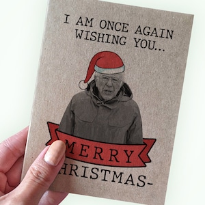 Carte de Noël drôle de Bernie Sanders - Je vous souhaite une fois de plus un joyeux Noël - Carte de Noël drôle - Carte de vœux Bernie Fan