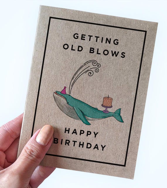Whale Birthday Card, Getting Old Blows Happy Birthday Card, Cute Birthday Card For Friends, Whale Pun Birthday Card For Girlfriend, Wife