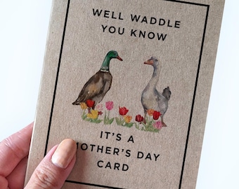 Duck Mothers Day Card - Well Waddle You Know It s A Mothers Day Card - Cute Mothers Card- Recycled Paper Mothers Day Card 2026