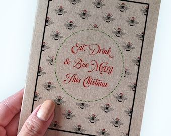Bee Pun Holiday Card - Eat, Drink and Bee Merry This Christmas - Bee Pattern  Christmas Card - Kraft Paper Greeting Card - A2 Sized Card