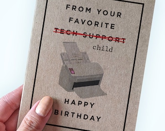 Tech Support Birthday Card  For Mom or Dad - From Your Favorite Tech Support - Happy Birthday - Fun Birthday Card For Parent or Grandparent