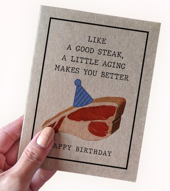 Steak Birthday Card For Husband - Like A Good Steak, A Little Aging Makes You Better - Birthday Cards For Son - Cute Birthday Cards