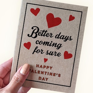 Des jours meilleurs à venir, carte de Saint-Valentin pour fiancée, belle Saint-Valentin joyeuse pour petite amie, carte de Saint-Valentin pour mari