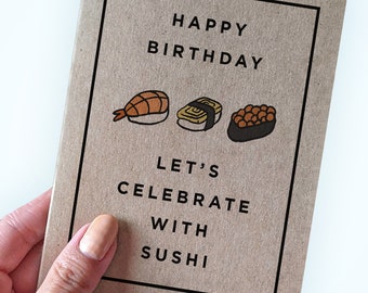 Sushi Birthday Card - Happy Birthday - Let's Celebrate with Sushi - Modern Birthday Cards - Sushi Birthday Dinner Card - Kraft A2